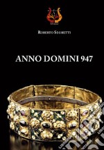 Anno domini 947