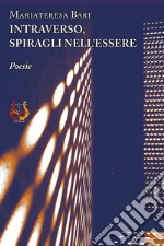 Intraverso, spiragli nell'essere libro