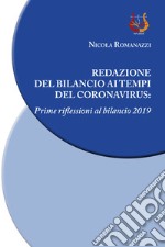 Redazione del bilancio ai tempi del coronavirus. Prime riflessioni al bilancio 2019 libro