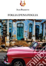 Follia d'una foglia libro