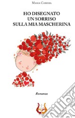 Ho disegnato un sorriso sulla mia mascherina libro