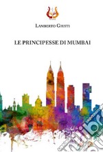 Le principesse di Mumbai