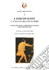 L'arko di Ulisse. L'Intervento Breve Attivo (IBA). Nuova ediz. libro