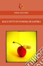 Racconti in forma di satira libro