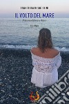 Il volto del mare libro