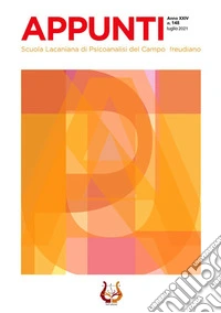 Appunti. Scuola lacaniana di psicoanalisi del campo freudiano (2021). Vol. 148: Luglio libro