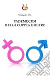 Vademecum della coppia e oltre. Nuova ediz. libro di Pol Stefania