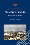 Anime di ghiaccio. Lontani echi di eventi epocali libro