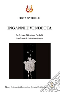 Inganni e vendetta. Nuova ediz.