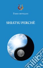 Shiatsu perché