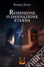 Remissione o dannazione eterna libro