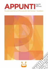 Appunti. Scuola lacaniana di psicoanalisi del campo freudiano (2023). Vol. 153: Marzo libro