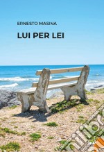 Lui per lei libro