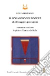 Il coraggio di leggere ed altri saggi in psicoanalisi libro