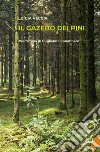 Il gazebo dei pini libro