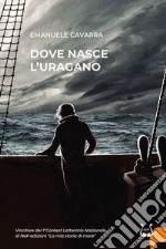 Dove nasce l'uragano libro