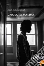 Una sola mamma libro