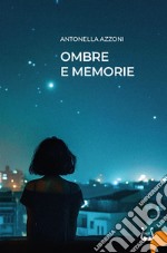 Ombre e memorie libro