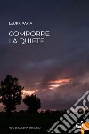 Comporre la quiete libro