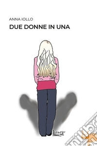 Due donne in una