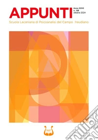 Appunti. Scuola lacaniana di psicoanalisi del campo freudiano. Ottobre 2024 (2024) libro