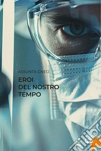 Eroi del nostro tempo libro