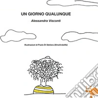 Un giorno qualunque libro