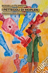 I pettegoli di Moplen libro
