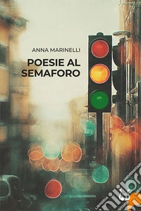 Poesie al semaforo libro
