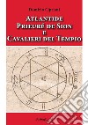 Atlantide prieuré de Sion e cavalieri del tempio libro di Cipriani Domizio