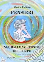 Pensieri nel ballo vorticoso del tempo libro