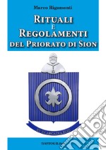 Rituali e regolamenti del priorato di Sion libro