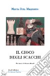 Il gioco degli scacchi libro