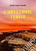 L'orizzonte ferito