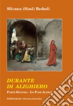 Durante di Alighiero. Vol. 2: Lo pane altrui libro