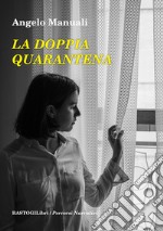 La doppia quarantena libro