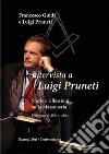 Intervista a Luigi Pruneti. Storie e riflessioni sulla massoneria libro