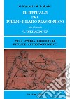 Il rituale del primo grado massonico. Vol. 2: «L' iniziazione». Mito storia procedure rituale approfondimenti libro di Manieri Guido Ludovici Marilena