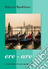 Ere - are libro di Spolidoro Ottavio