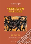 Veritatum naturae. De nilo nil libro