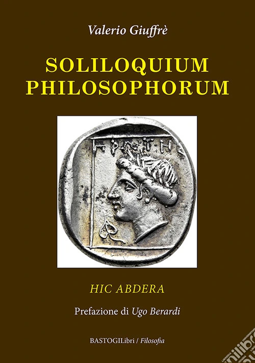 Soliloquium philosophorum. Hic Abdera