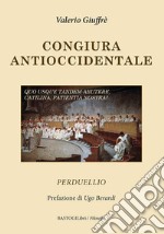 Congiura antioccidentale. Perduellio libro