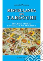 Miscellanea sui tarocchi. Excursus storico e attualità del fenomeno libro