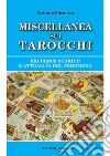 Miscellanea sui tarocchi. Excursus storico e attualità del fenomeno libro