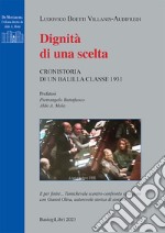 Dignità di una scelta. Cronistoria di un balilla classe 1931