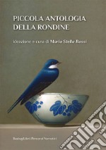 Piccola antologia della rondine libro