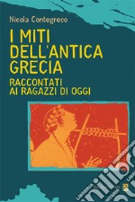 I miti dell'antica Grecia raccontati ai ragazzi di oggi