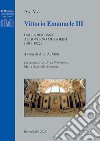 Vittorio Emanuele III. Dalla riscossa al governo Mussolini (1919-1922) libro