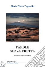 Parole senza fretta libro