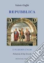 Repubblica. E pluribus unum libro